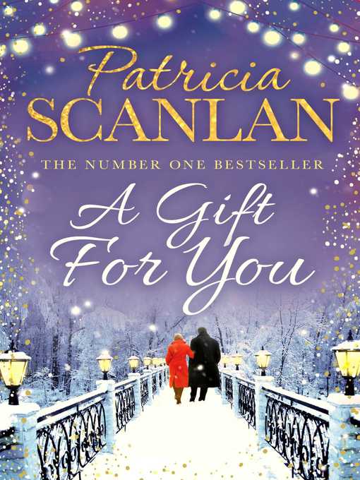 Title details for A Gift to You by Patricia Scanlan - Wait list